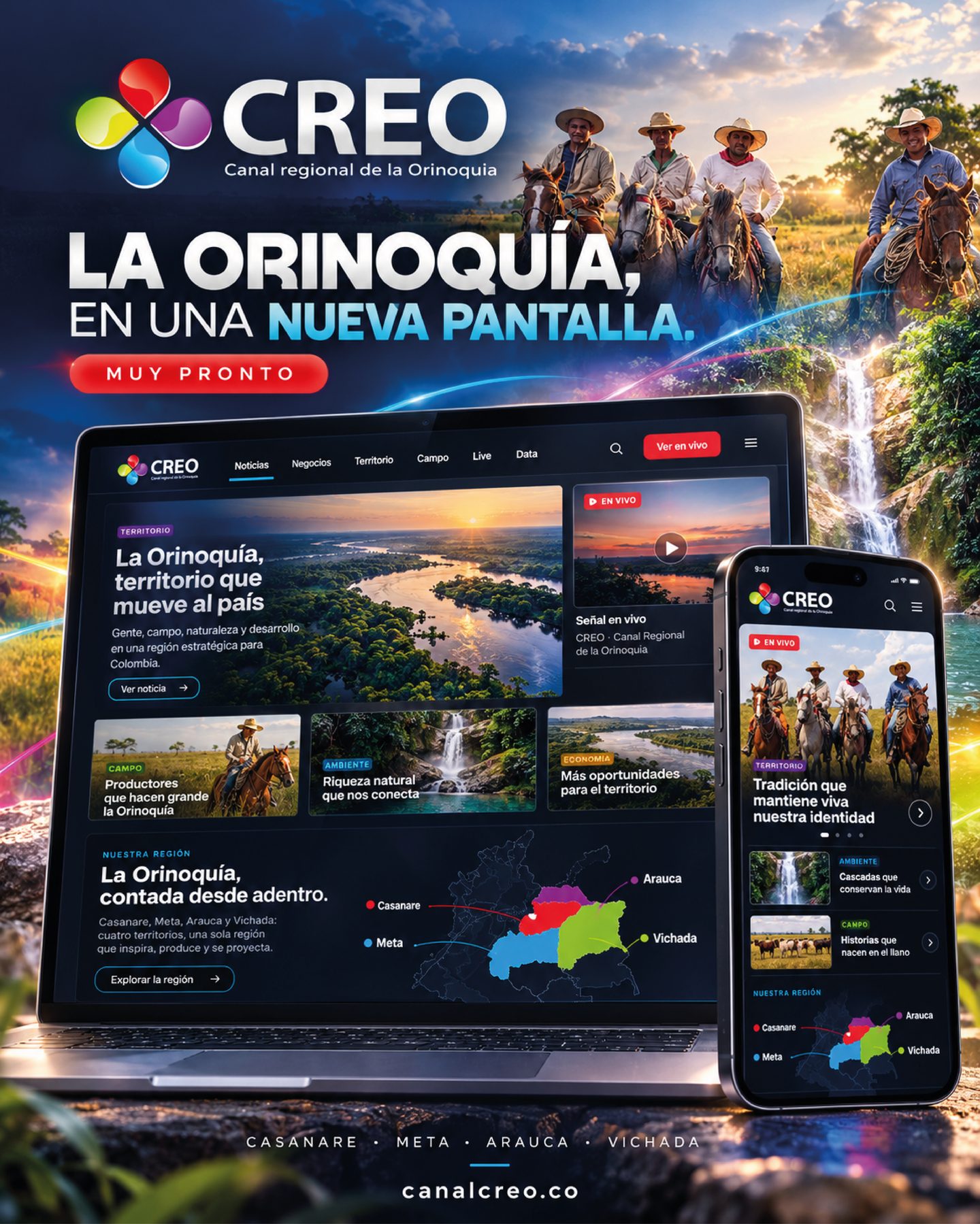 CREO, Canal Regional de la Orinoquía. La Orinoquía, en una nueva pantalla. Muy pronto. Jinetes llaneros a caballo y la nueva web de CREO en computador y celular. Casanare, Meta, Arauca y Vichada. canalcreo.co